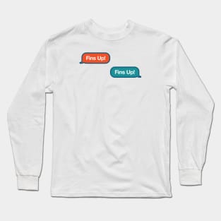 Go Fins Text Message Long Sleeve T-Shirt